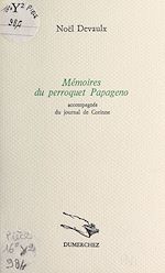 Télécharger le livre :  Mémoires du perroquet Papageno : accompagnés du journal de Corinne