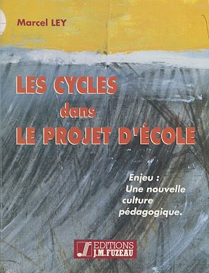 Téléchargez le livre :  Les Cycles dans le projet d'école