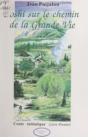 Téléchargez le livre :  Ooshi sur le chemin de la grande vie : conte initiatique (1)
