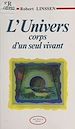 Télécharger le livre :  L'univers, corps d'un seul vivant