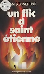 Télécharger le livre :  Un flic à Saint-Étienne