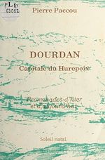 Télécharger le livre :  Dourdan, capitale du Hurepoix : Promenades d'hier et d'aujourd'hui