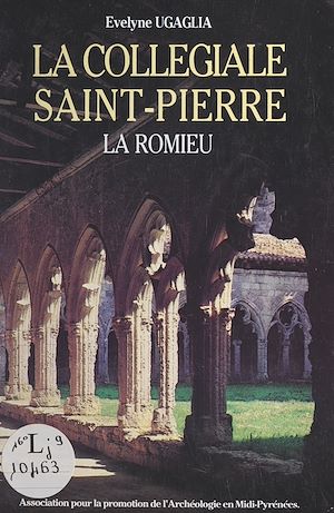 Téléchargez le livre :  La collégiale Saint-Pierre, La Romieu