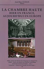 Download this eBook La Chambre haute. Hier en France, aujourd'hui en Europe