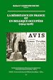 Télécharger le livre :  La Résistance en France et en Belgique occupées (1914-1918)