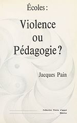 Download this eBook Écoles : violence ou pédagogie ?