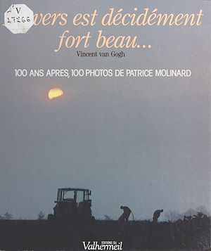 Téléchargez le livre :  Auvers est décidément fort beau... : Vincent van Gogh