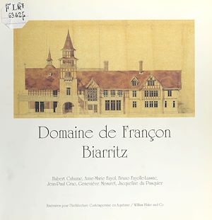 Téléchargez le livre :  Domaine de Françon à Biarritz