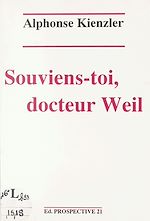 Télécharger le livre :  Souviens-toi, docteur Weil