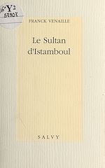 Télécharger le livre :  Le Sultan d'Istamboul