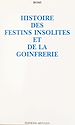 Télécharger le livre :  Histoire des festins insolites et de la goinfrerie