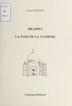 Télécharger le livre :  Brahma, la voix de la lumière