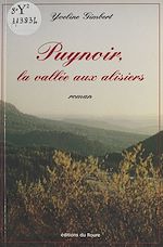 Télécharger le livre :  Puynoir, la vallée aux alisiers