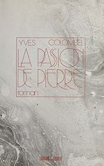 Télécharger le livre :  La passion de Pierre