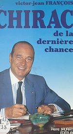 Télécharger le livre :  Chirac de la dernière chance