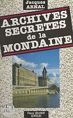 Télécharger le livre :  Archives secrètes de la Mondaine