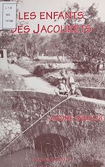 Télécharger le livre :  Les enfants des Jacourets : souvenirs des années 1935-1944 à Peymeinade
