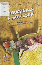 Télécharger le livre :  Touche pas à mon loup !