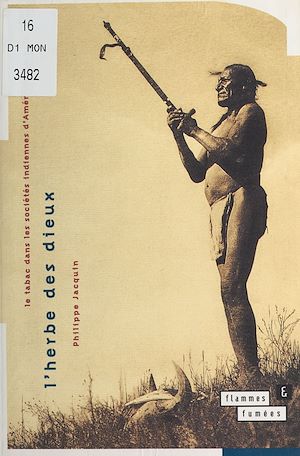 Téléchargez le livre :  L'Herbe des dieux : Le Tabac dans les sociétés indiennes d'Amérique du Nord