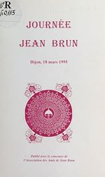 Télécharger le livre :  Journée Jean Brun : Dijon, 18 mars 1995