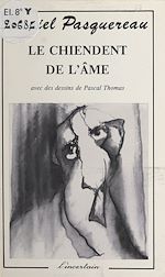 Télécharger le livre :  Le chiendent de l'âme