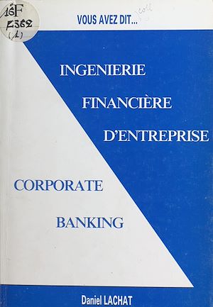 Download the eBook: Ingénierie financière d'entreprise : «corporate banking»