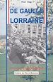 Télécharger le livre :  De Gaulle en Lorraine : Histoire d'une fidélité