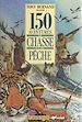 Télécharger le livre :  150 aventures de chasse et de pêche