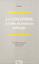 Télécharger le livre :  La Colombie à l'aube du troisième millénaire