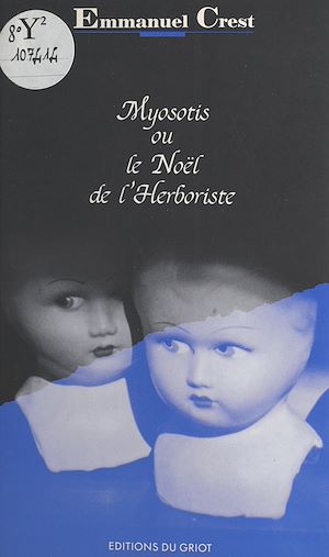 Téléchargez le livre :  Myosotis ou le Noël de l'herboriste