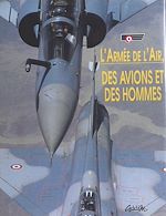 Télécharger le livre :  L'Armée de l'air, des avions et des hommes : septembre 1992