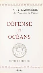 Télécharger le livre :  Défense et océans : propos de marin, 1969-1994
