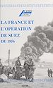 Télécharger le livre :  La France et l'opération de Suez de 1956