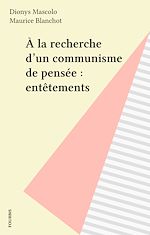 Télécharger le livre :  À la recherche d'un communisme de pensée : entêtements
