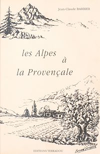 Téléchargez le livre :  Les Alpes à la provençale