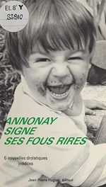 Télécharger le livre :  Annonay signe ses fous rires
