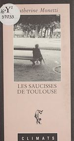 Télécharger le livre :  Les Saucisses de Toulouse