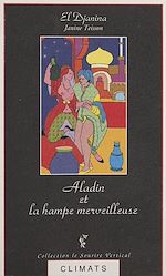 Télécharger le livre :  Contes à la sultane (2) : Aladin et la hampe merveilleuse