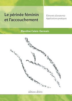 Télécharger le livre :  Le périnée féminin et l'accouchement - Édition actualisée (2021)