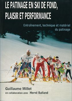 Télécharger le livre :  Le patinage en ski de fond, plaisir et performance