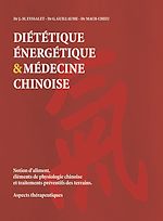 Télécharger le livre :  Diététique énergétique et médecine chinoise