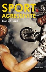 Télécharger le livre :  Sport et agressivité