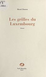 Télécharger le livre :  Les Grilles du Luxembourg
