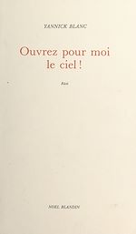 Télécharger le livre :  Ouvrez pour moi le ciel !