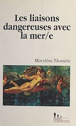 Télécharger le livre :  Les Liaisons dangereuses avec la mer/e