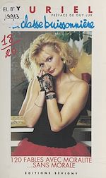 Télécharger le livre :  La classe buissonnière : 120 fables avec moralité sans morale