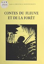 Télécharger le livre :  Contes du fleuve et de la forêt : Les Trois Fils du roi