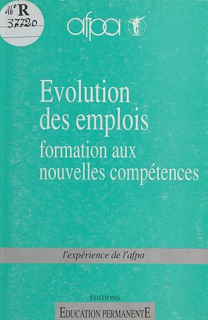 Téléchargez le livre :  Évolution des emplois, formation aux nouvelles compétences