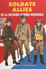 Télécharger le livre :  Soldats alliés de la Seconde Guerre mondiale
