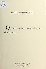 Télécharger le livre :  Quand les hommes vivront d'amour...